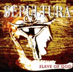 Sepultura : Slave of God